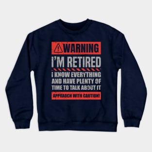 Retirement Design For Men Women Retiree Retired Retirement Crewneck Sweatshirt